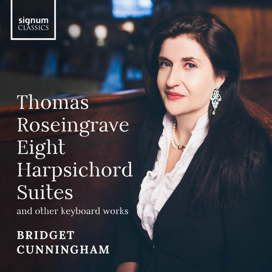 Thomas Roseingrave, Bridget Cunningham - Eight Harpsichord Suites And Other Keyboard Works (2xCD, Album)