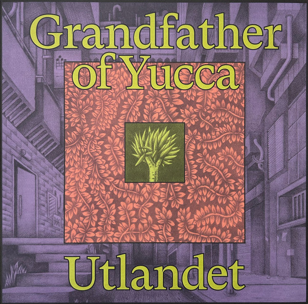 Utlandet - Grandfather Of Yucca (LP, Album)