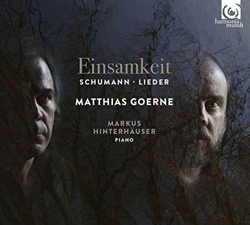 Schumann*, Matthias Goerne, Markus Hinterhäuser - Einsamkeit: Schumann Lieder (CD, Album)