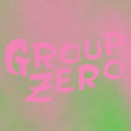 Group Zero - Everyone's Already Come Apart (LP, Album)