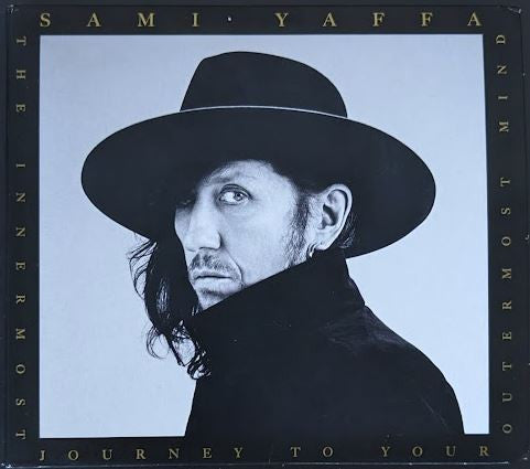 Sami Yaffa* - The Innermost Journey To Your Outermost Mind (CD, Album, Gat)