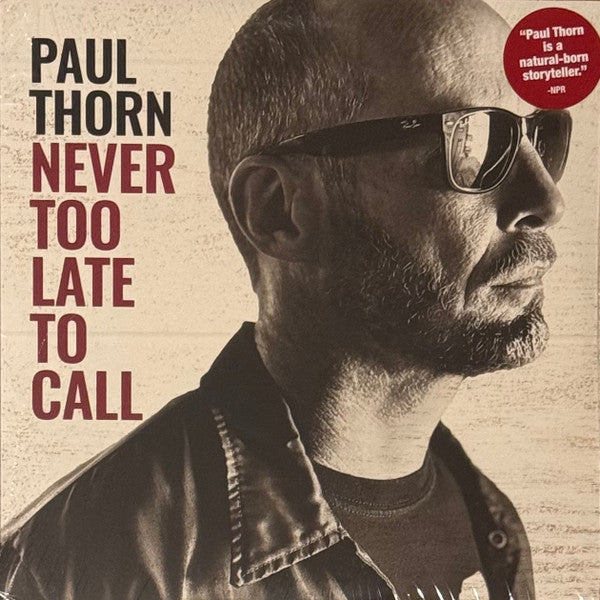 Paul Thorn - Never Too Late To Call (LP, Album)