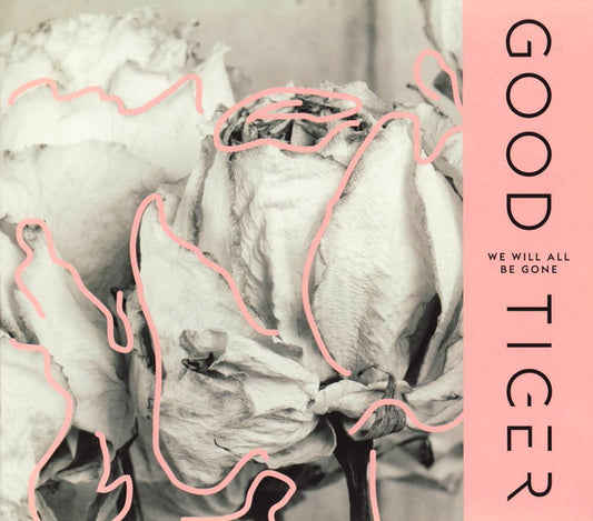 Good Tiger - We Will All Be Gone (CD, Album, Dig)