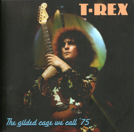 T. Rex - The Gilded Cage We Call '75 (CD, Comp, Ltd, RE)