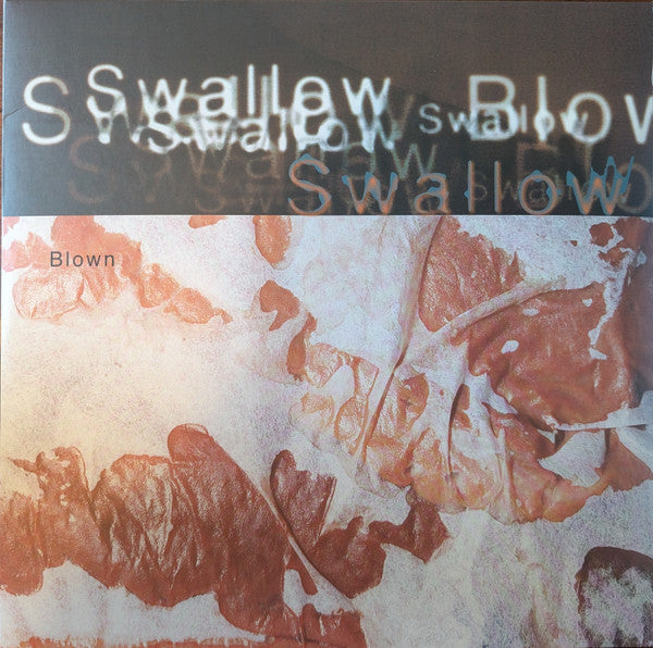 Swallow - Blown (2xLP, Comp, RM + 12", Single)