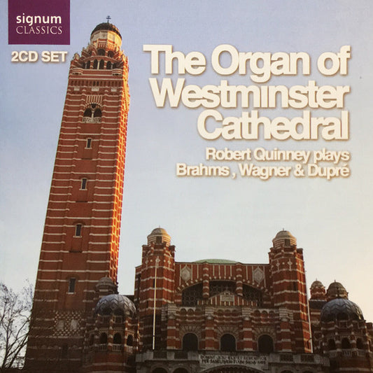 Robert Quinney Plays Brahms*, Wagner* & Dupré* - The Organ Of Westminster Cathedral (2xCD)