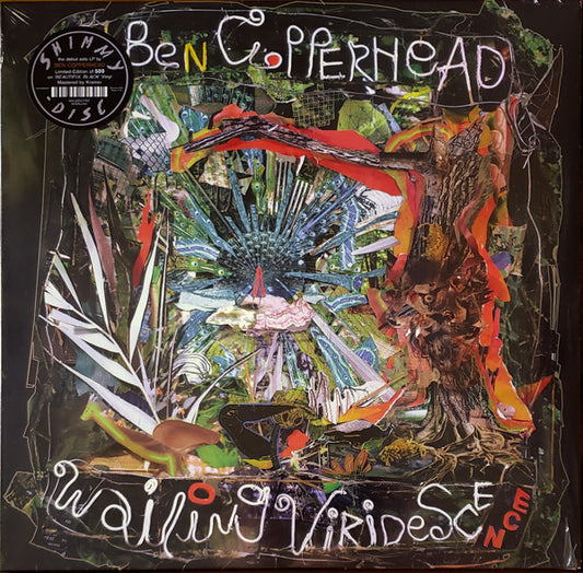 Ben Copperhead* - Wailing Viridescence (LP, Album)