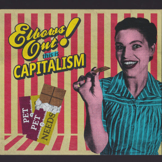 Pet Needs - Elbows Out! This Is Capitalism (CD, Album)