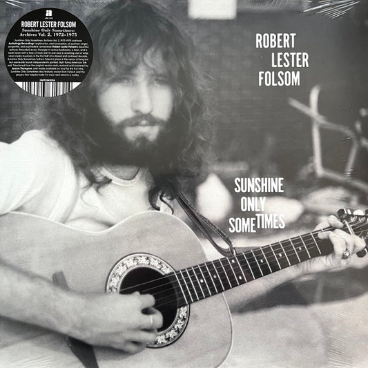 Robert Lester Folsom - Sunshine Only Sometimes: Archives Vol. 2, 1972​–​1975 (LP)