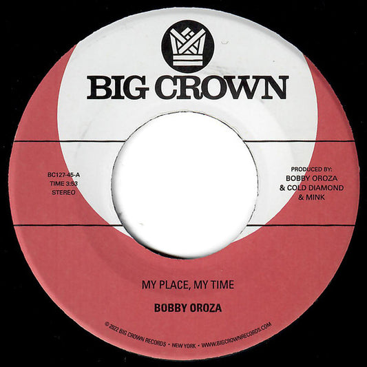 Bobby Oroza - My Place, My Time (7", Single)