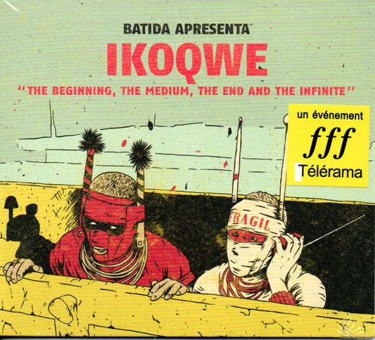 IKOQWE, Batida (4) - BATIDA apresenta IKOQWE - The Beginning, The Medium, The End And The Infinite (CD, Album, Dig)