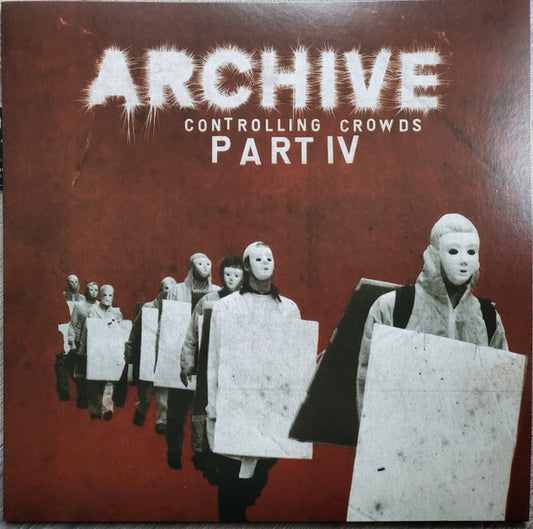 Archive - Controlling Crowds Part IV (LP, Album, RE, RM)