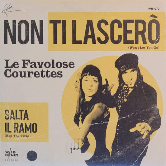 Le Favolose Courettes* - Salta Il Ramo / Non Ti Lascerò (7", Single, Whi)