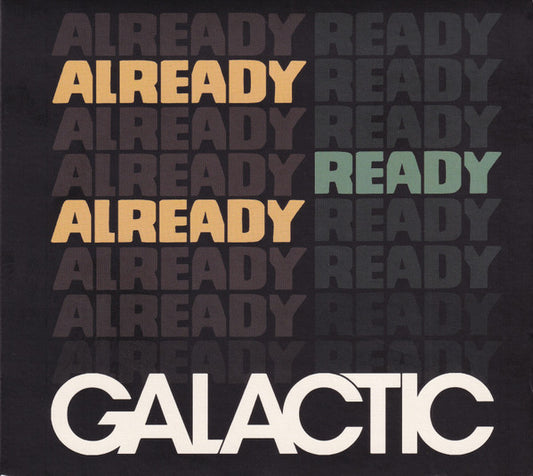 Galactic - Already Ready Already (CD, Album, Dig)