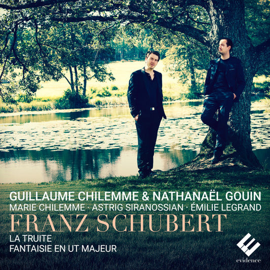Guillaume Chilemme, Nathanaël Gouin, Marie Chilemme, Astrig Siranossian, Émilie Legrand, Franz Schubert - La Truite : Fantaisie En Ut Mayeur (CD)