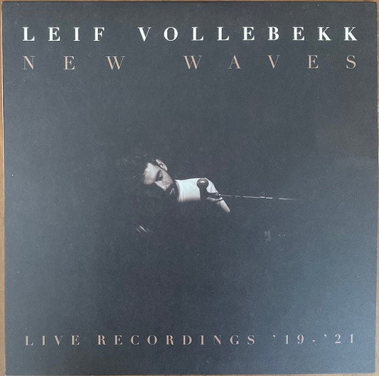 Leif Vollebekk - New Waves (Live Recordings ’19-’21) (LP, EP)