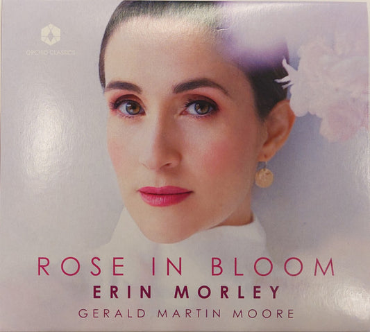 Erin Morley, Gerald Martin Moore - Rose In Bloom (CD)