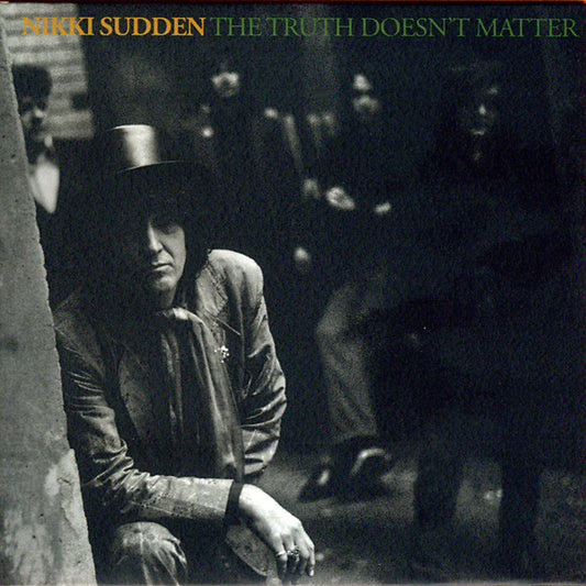 Nikki Sudden - The Truth Doesn’t Matter (2xCD, Album, Dlx, RM)