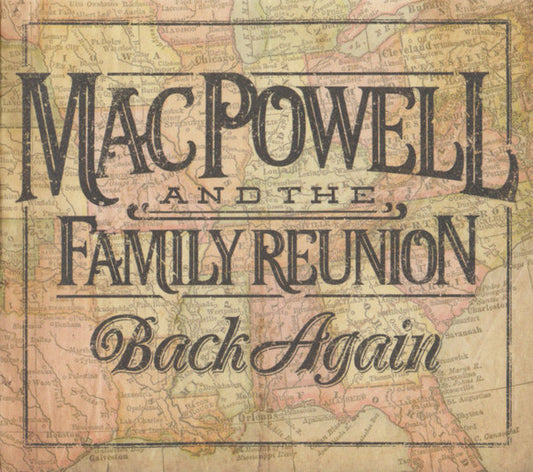 Mac Powell And The Family Reunion - Back Again (CD, Album)