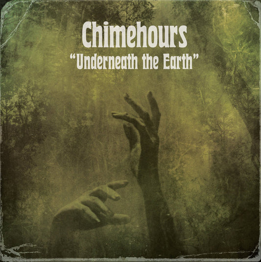 Chimehours - Underneath The Earth (LP, Album, Ltd, Ear)