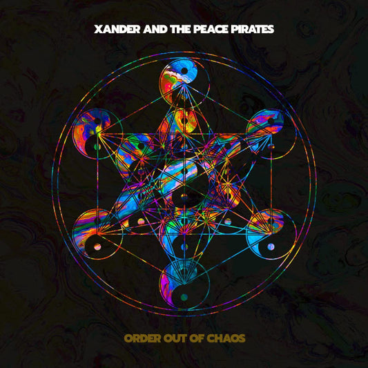 Xander And The Peace Pirates - Order Out Of Chaos (CD, Album)