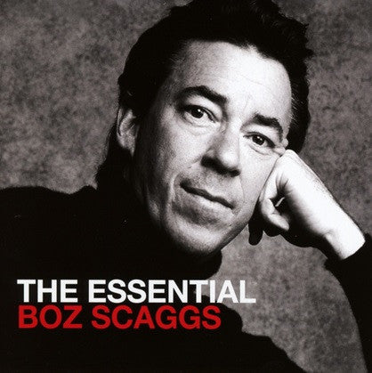 Boz Scaggs - The Essential Boz Scaggs (2xCD, Comp, Sup)
