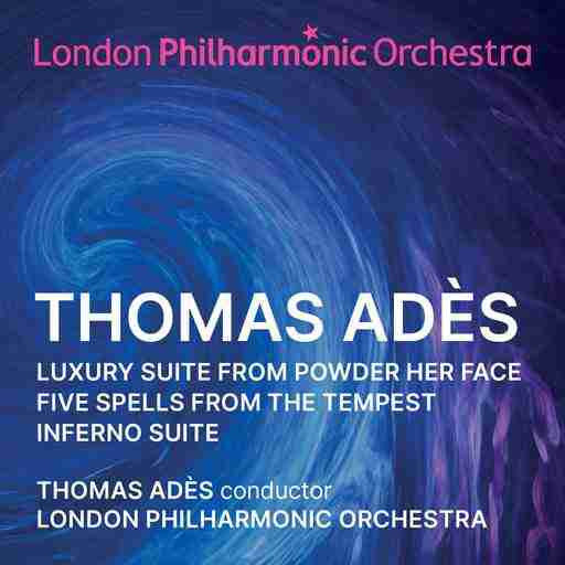 Thomas Adès, London Philharmonic Orchestra - Orchestral Suites (CD, Album)