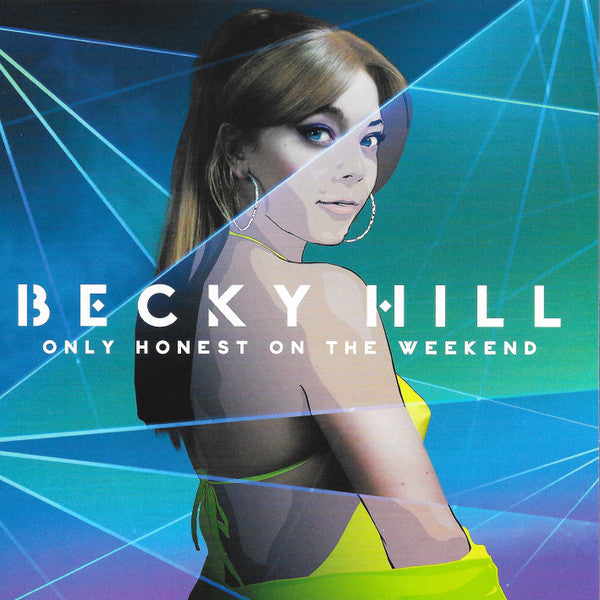 Becky Hill - Only Honest On The Weekend (CD, Album)