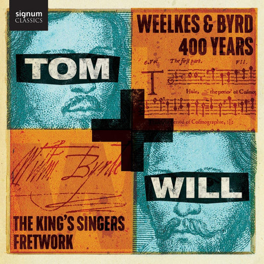 Weelkes*, Byrd* – The King's Singers, Fretwork - Tom + Will (CD)