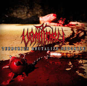 Vomitory - Terrorize Brutalize Sodomize (LP, Album, Ltd, RE, 180)