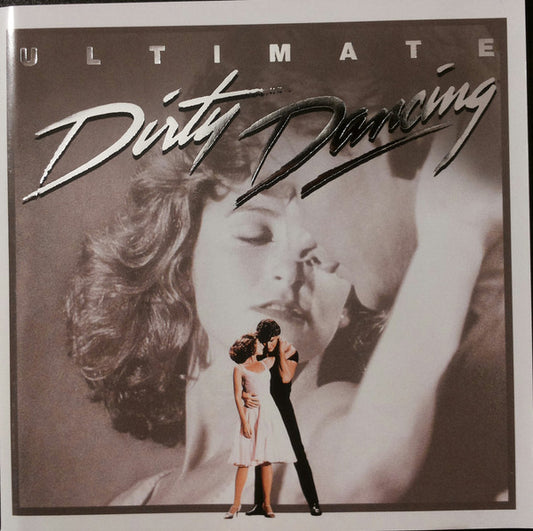 Various - Ultimate Dirty Dancing (CD, Comp, Enh, RM, RP)
