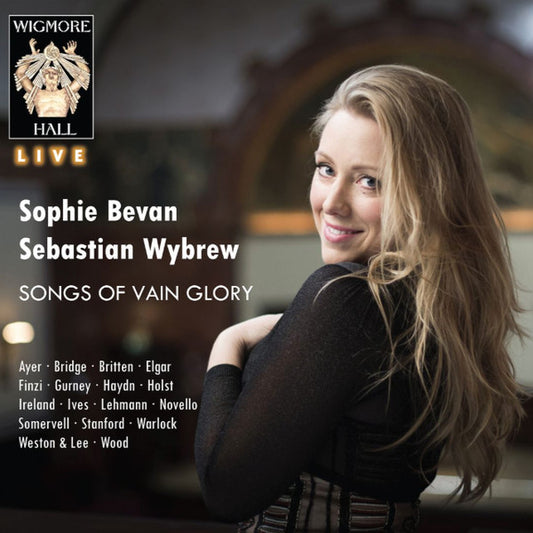 Sophie Bevan, Sebastian Wybrew - Songs Of Vain Glory (CD, Album)