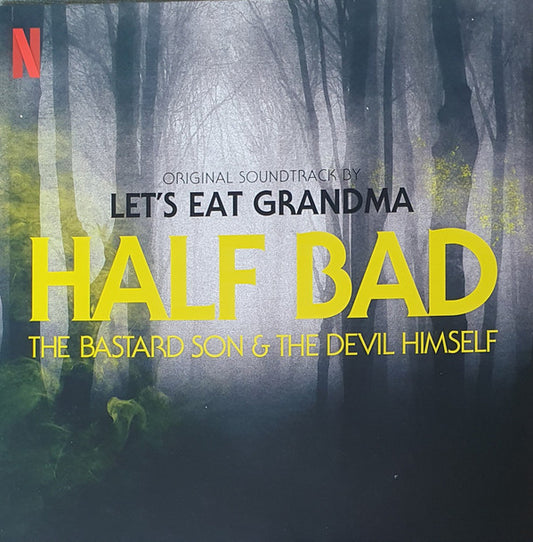 Let's Eat Grandma - Half Bad - The Bastard Son & The Devil Himself (Original Soundtrack) (2xLP, Album, Red)