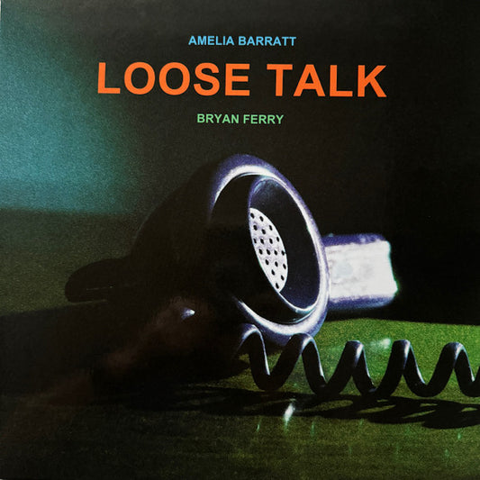 Amelia Barratt, Bryan Ferry - Loose Talk (LP, Album, Ltd, Cle)