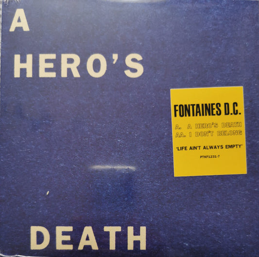 Fontaines D.C. - A Hero's Death / I Don't Belong (7", Single, Ltd)