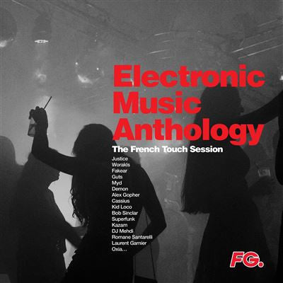 Various - Electronic Music Anthology by FG - The French Touch Session (2xLP, Comp, S/Edition)