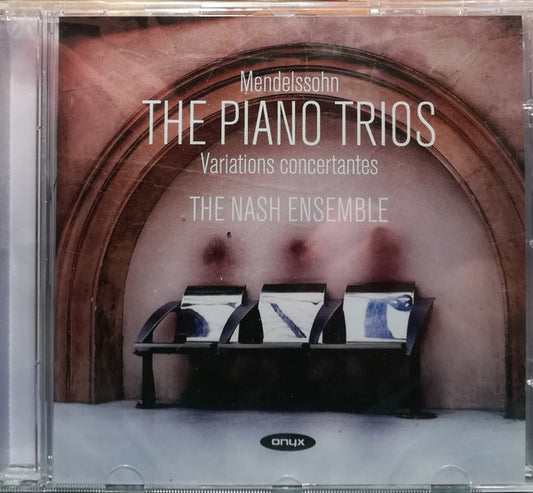 Felix Mendelssohn-Bartholdy, The Nash Ensemble, Marianne Thorsen, Paul Watkins (3), Ian Brown (4) - The Piano Trios, Variations Concertantes (CD)