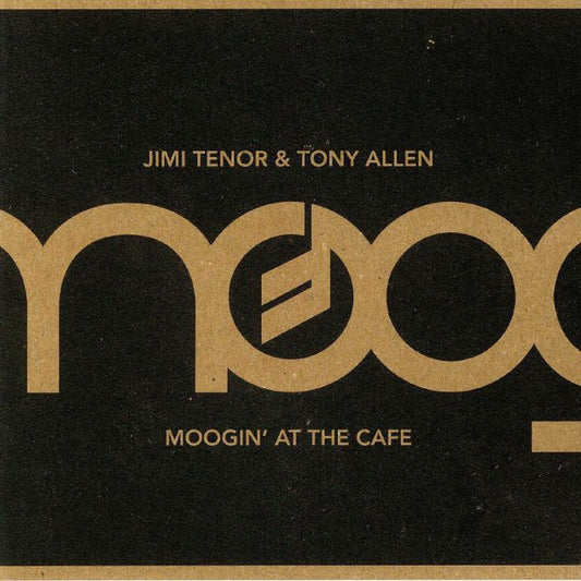 Jimi Tenor & Tony Allen - Moogin' At The Cafe (CD, Album)