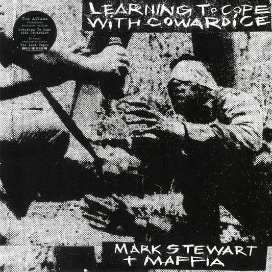Mark Stewart + Maffia* - Learning To Cope With Cowardice / The Lost Tapes (Definitive Edition) (LP, Album, RE, RM + LP, Album)