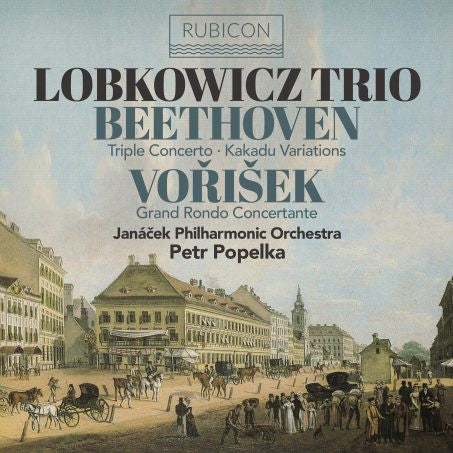 Lobkowicz Trio, Beethoven*, Voříšek*, Janáček Philharmonic Orchestra*, Petr Popelka - Beethoven: Triple Concerto • Kakadu Variations / Voříšek: Grand Rondo Concertante (CD, Album)