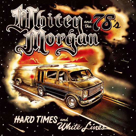 Whitey Morgan And The 78's - Hard Times And White Lines (CD, Album, dig)