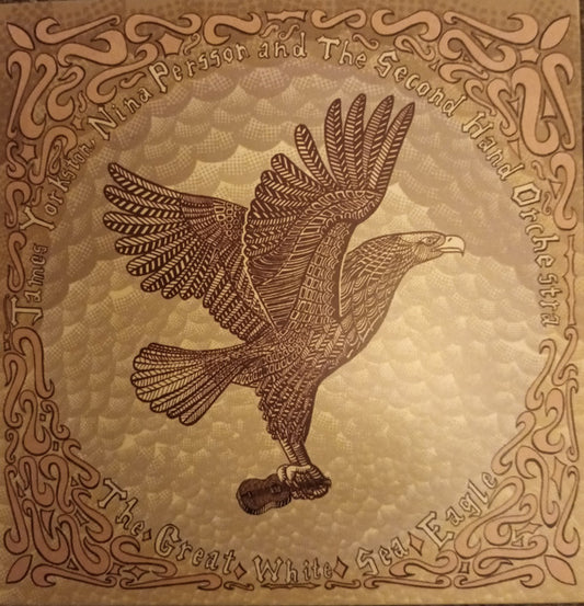 James Yorkston, Nina Persson And The Second Hand Orchestra - The Great White Sea Eagle (CD, Album)