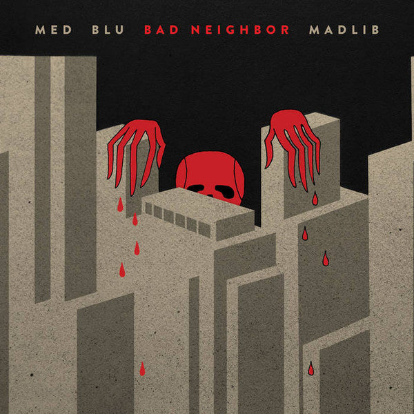 MED, Blu (2), Madlib - Bad Neighbor (2xLP, Album, RM)