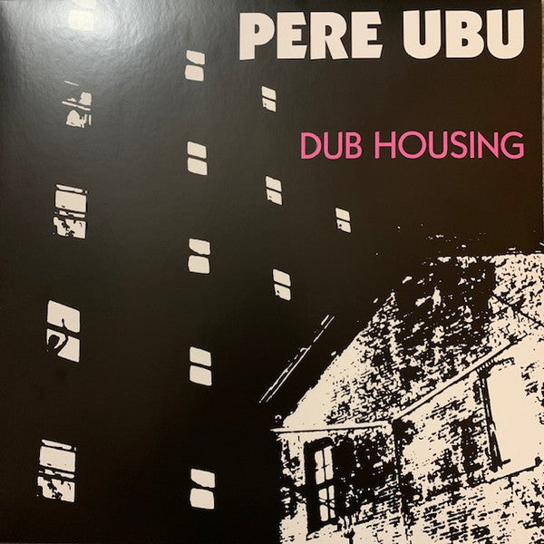 Pere Ubu - Dub Housing (LP, Album, RE)