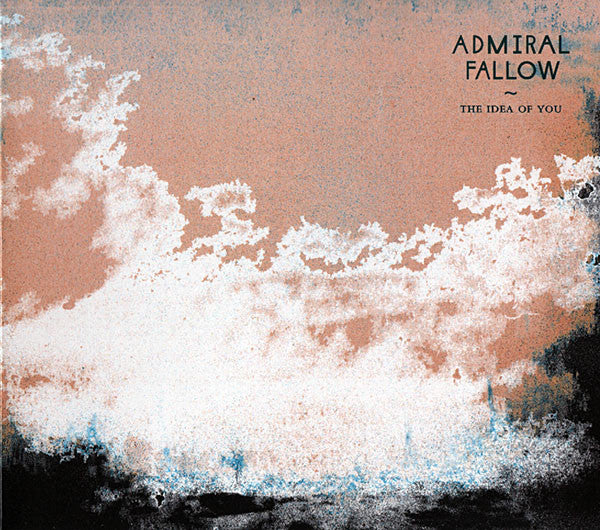 Admiral Fallow - The Idea of You (CD, Album)