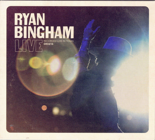 Ryan Bingham - Live (Recorded Live In Texas 080616) (CD, Album)