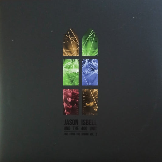 Jason Isbell And The 400 Unit - Live From The Ryman Vol. 2  (2xLP, Album)