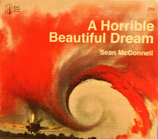 Sean McConnell - A Horrible Beautiful Dream (CD)