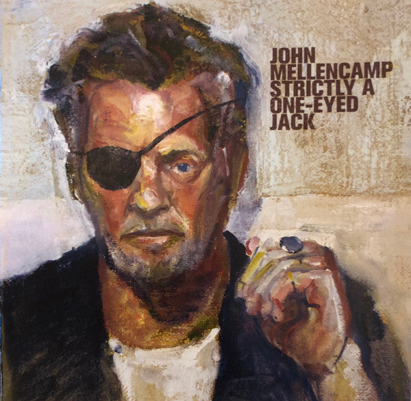 John Mellencamp* - Strictly A One-Eyed Jack (CD, Album)