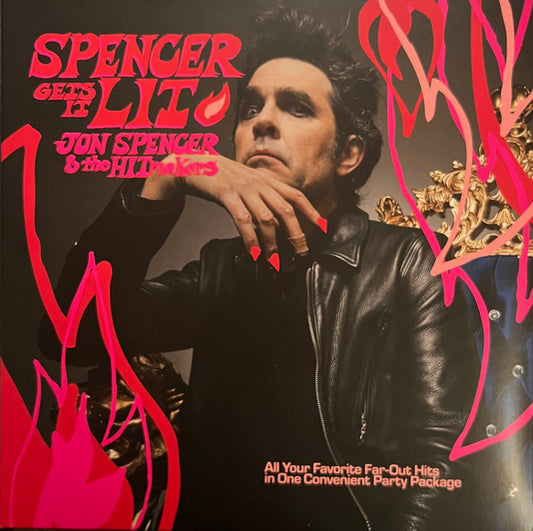 Jon Spencer & The Hitmakers - Spencer Gets It Lit (LP, Album, Ltd, Pin)